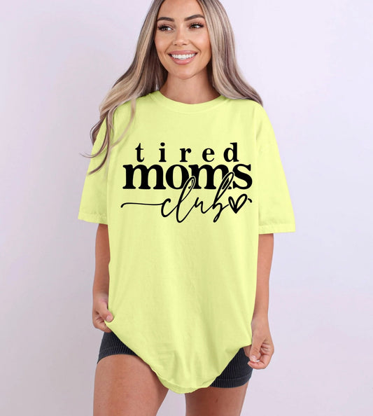 Tired moms club | Neon pink