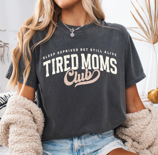 Tired moms club