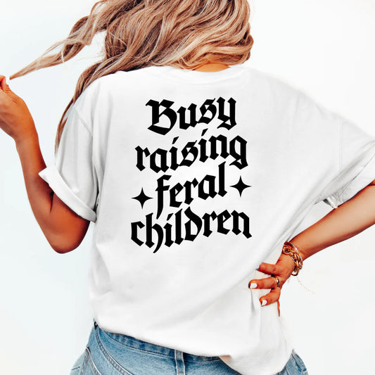 Busy raising feral children